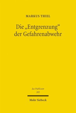 Die 'Entgrenzung' der Gefahrenabwehr (eBook, PDF) - Thiel, Markus