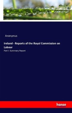 Ireland - Reports of the Royal Commission on Labour - Anonym