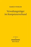 Verwaltungsträger im Kompetenzverbund (eBook, PDF)