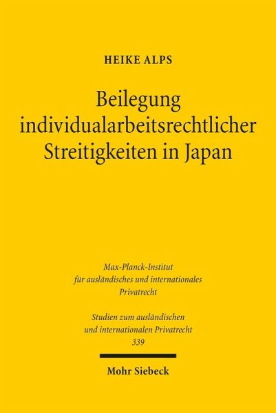 Beilegung individualarbeitsrechtlicher Streitigkeiten in Japan (eBook, PDF) Beilegung individualarbeitsrechtlicher Streitigkeiten in Japan (eBook, PDF)