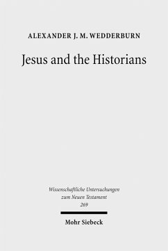 Jesus and the Historians (eBook, PDF) - Wedderburn, Alexander J. M.