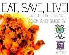 Eat, Save, Live! (eBook, ePUB) - Thai, A.
