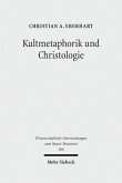Kultmetaphorik und Christologie (eBook, PDF)