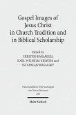 Gospel Images of Jesus Christ in Church Tradition and in Biblical Scholarship (eBook, PDF)