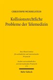 Kollisionsrechtliche Probleme der Telemedizin (eBook, PDF)