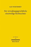Der verwaltungsgerichtliche einstweilige Rechtsschutz (eBook, PDF)