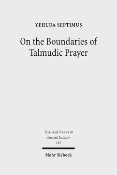 On the Boundaries of Talmudic Prayer (eBook, PDF) - Septimus, Yehuda