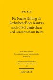 Die Nacherfüllung als Rechtsbehelf des Käufers nach CISG, deutschem und koreanischem Recht (eBook, PDF)