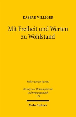 Mit Freiheit und Werten zu Wohlstand (eBook, PDF) - Villiger, Kaspar