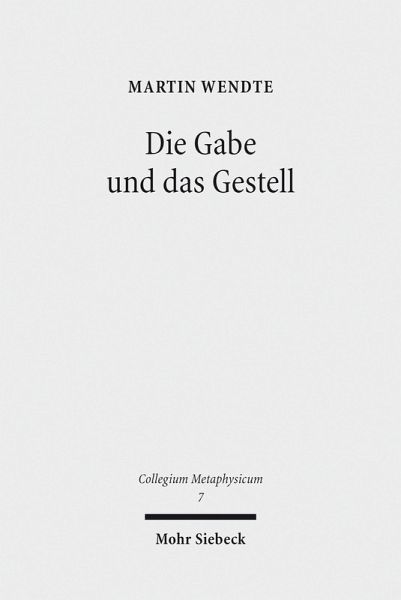 Die Gabe und das Gestell (eBook, PDF) Die Gabe und das Gestell (eBook, PDF)