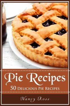 Pie Recipes (eBook, ePUB) - Ross, Nancy
