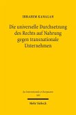 Die universelle Durchsetzung des Rechts auf Nahrung gegen transnationale Unternehmen (eBook, PDF)