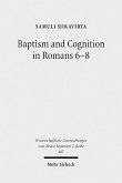 Baptism and Cognition in Romans 6-8 (eBook, PDF)