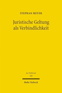 Juristische Geltung als Verbindlichkeit (eBook, PDF) - Meyer, Stephan