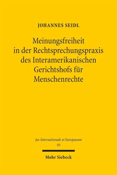 Meinungsfreiheit in der Rechtsprechungspraxis des Interamerikanischen Gerichtshofs für Menschenrechte (eBook, PDF)