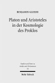 Platon und Aristoteles in der Kosmologie des Proklos (eBook, PDF)