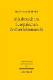 Missbrauch im Europäischen Zivilverfahrensrecht (eBook, PDF)