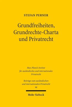 Grundfreiheiten, Grundrechte-Charta und Privatrecht (eBook, PDF) - Perner, Stefan