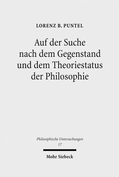 Auf der Suche nach dem Gegenstand und dem Theoriestatus der Philosophie (eBook, PDF) - Puntel, Lorenz B.