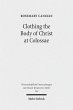 Clothing the Body of Christ at Colossae... - Bild 1