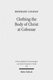 Clothing the Body of Christ at Colossae (eBook, PDF)