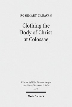 Cover Clothing the Body of Christ at Colossae (eBook, PDF)