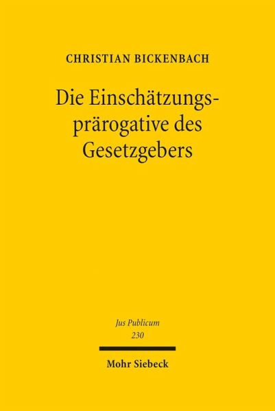 Die Einschätzungsprärogative des Gesetzgebers (eBook, PDF)