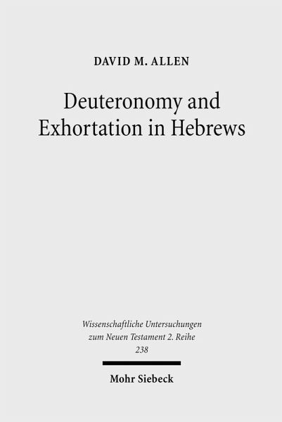 Deuteronomy and Exhortation in Hebrews (eBook, PDF)