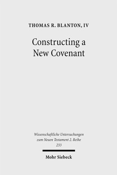 Constructing a New Covenant (eBook, PDF) - Blanton, Thomas R.