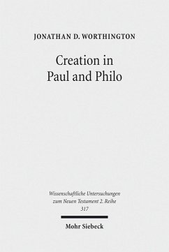 Creation in Paul and Philo (eBook, PDF) - Worthington, Jonathan D.