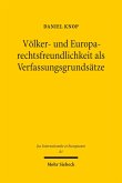 Völker- und Europarechtsfreundlichkeit als Verfassungsgrundsätze (eBook, PDF)