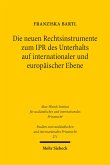 Die neuen Rechtsinstrumente zum IPR des Unterhalts auf internationaler und europäischer Ebene (eBook, PDF)