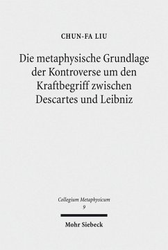 Die metaphysische Grundlage der Kontroverse um den Kraftbegriff zwischen Descartes und Leibniz (eBook, PDF) - Liu, Chun-Fa