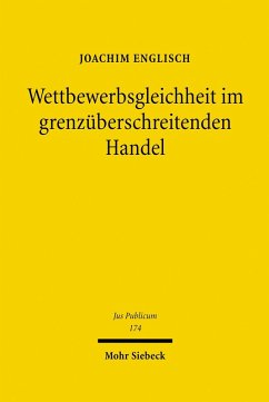 Wettbewerbsgleichheit im grenzüberschreitenden Handel (eBook, PDF) - Englisch, Joachim