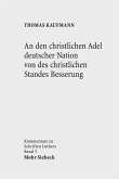 An den christlichen Adel deutscher Nation von des christlichen Standes Besserung (eBook, PDF)