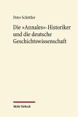 Die 'Annales'-Historiker und die deutsche Geschichtswissenschaft (eBook, PDF)