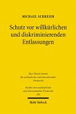 Schutz vor willkürlichen und diskriminierenden Entlassungen (eBook, PDF)