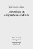 Eschatologie im ägyptischen Mönchtum (eBook, PDF)
