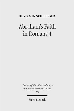 Abraham's Faith in Romans 4 (eBook, PDF) - Schliesser, Benjamin
