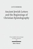 Ancient Jewish Letters and the Beginnings of Christian Epistolography (eBook, PDF)