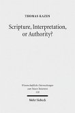 Scripture, Interpretation, or Authority? (eBook, PDF)
