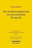 Das Anerkennungsprinzip im internationalen Privatrecht (eBook, PDF)