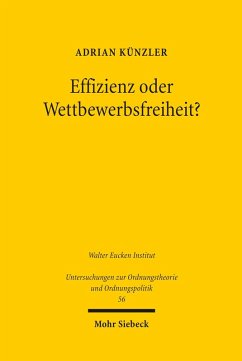 Effizienz oder Wettbewerbsfreiheit? (eBook, PDF) - Künzler, Adrian