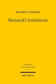 Bismarck's Institutions (eBook, PDF) Bismarck's Institutions (eBook, PDF)