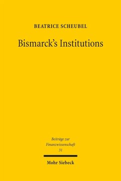 Bismarck's Institutions (eBook, PDF) - Scheubel, Beatrice