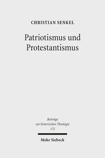 Patriotismus und Protestantismus (eBook, PDF) Patriotismus und Protestantismus (eBook, PDF)
