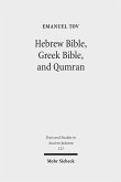 Hebrew Bible, Greek Bible, and Qumran (eBook, PDF)