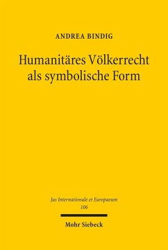 Humanitäres Völkerrecht als symbolische Form (eBook, PDF) - Bindig, Andrea
