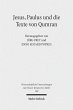 Jesus, Paulus und die Texte von Qumran... - Bild 1