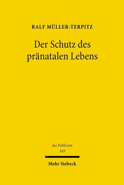 Der Schutz des pränatalen Lebens (eBook, PDF) - Müller-Terpitz, Ralf